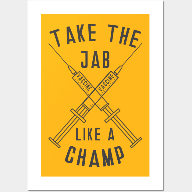 Take the Jab like a Champ Wall Art by MZeeDesigns